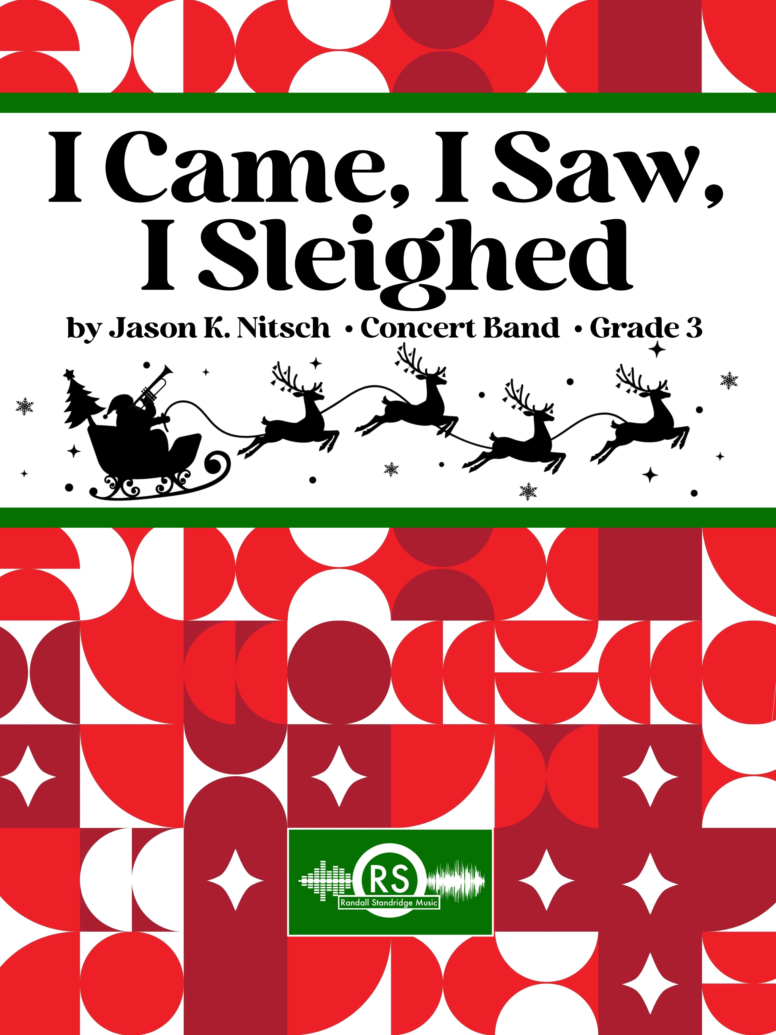 I Came, I Saw, I Sleighed